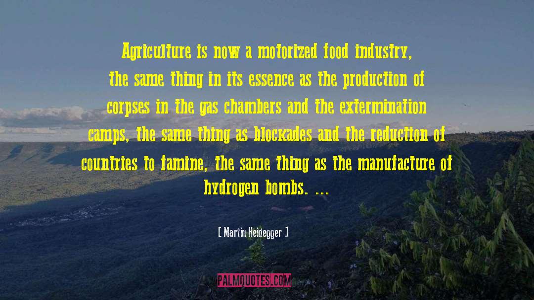 Corporatization Of Agriculture quotes by Martin Heidegger
