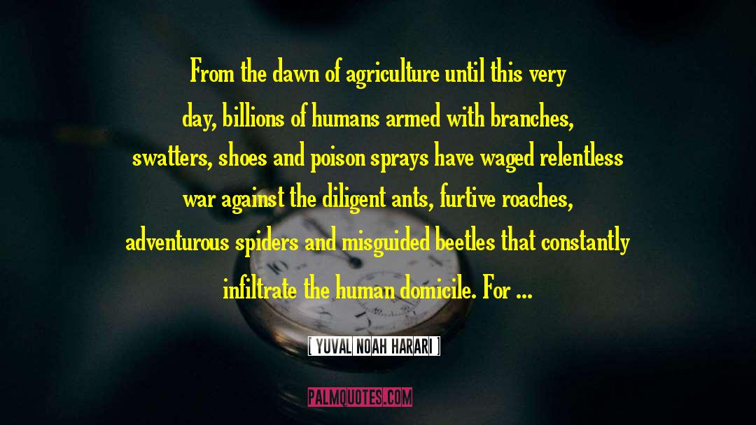 Corporatization Of Agriculture quotes by Yuval Noah Harari