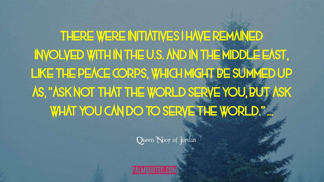 Corps quotes by Queen Noor Of Jordan