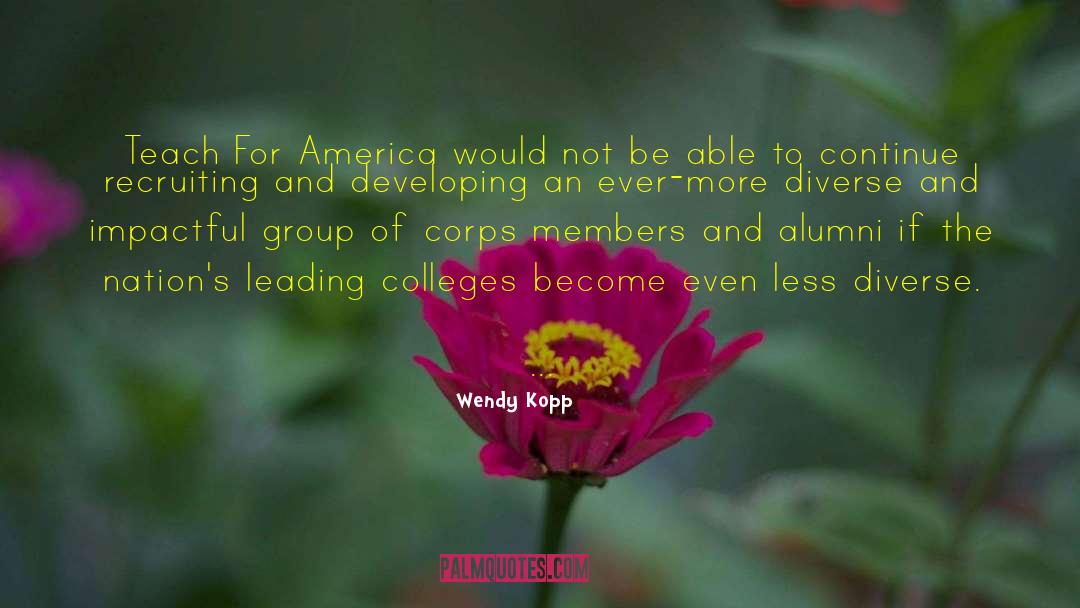 Corps quotes by Wendy Kopp