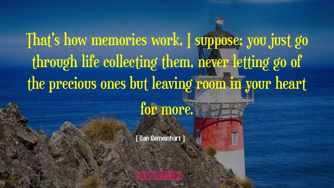 Corpse Leaving Memories Regret quotes by Dan Gemeinhart