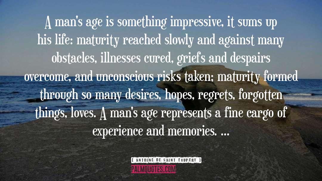 Corpse Leaving Memories Regret quotes by Antoine De Saint Exupery