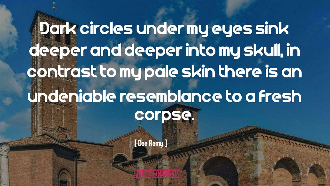 Corpse quotes by Dee Remy
