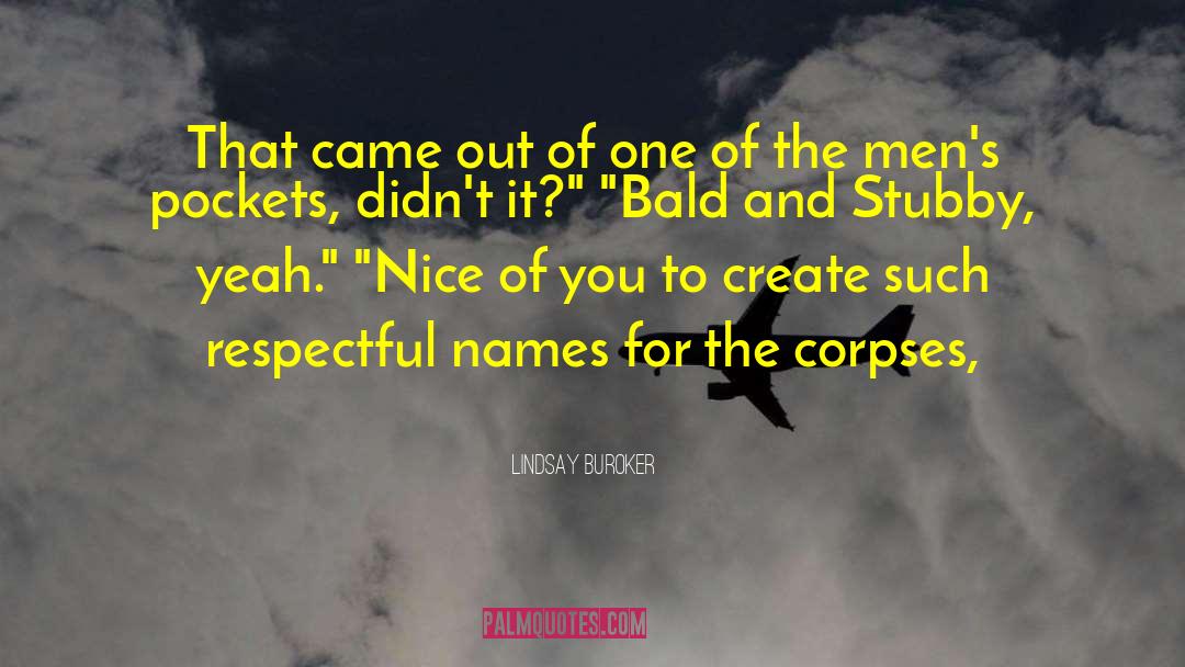 Corpses quotes by Lindsay Buroker