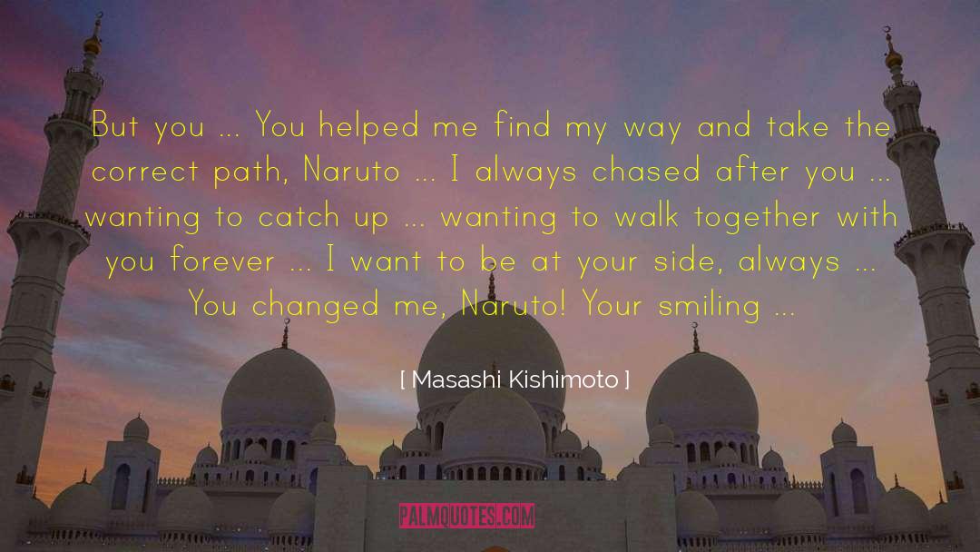 Correct Path quotes by Masashi Kishimoto