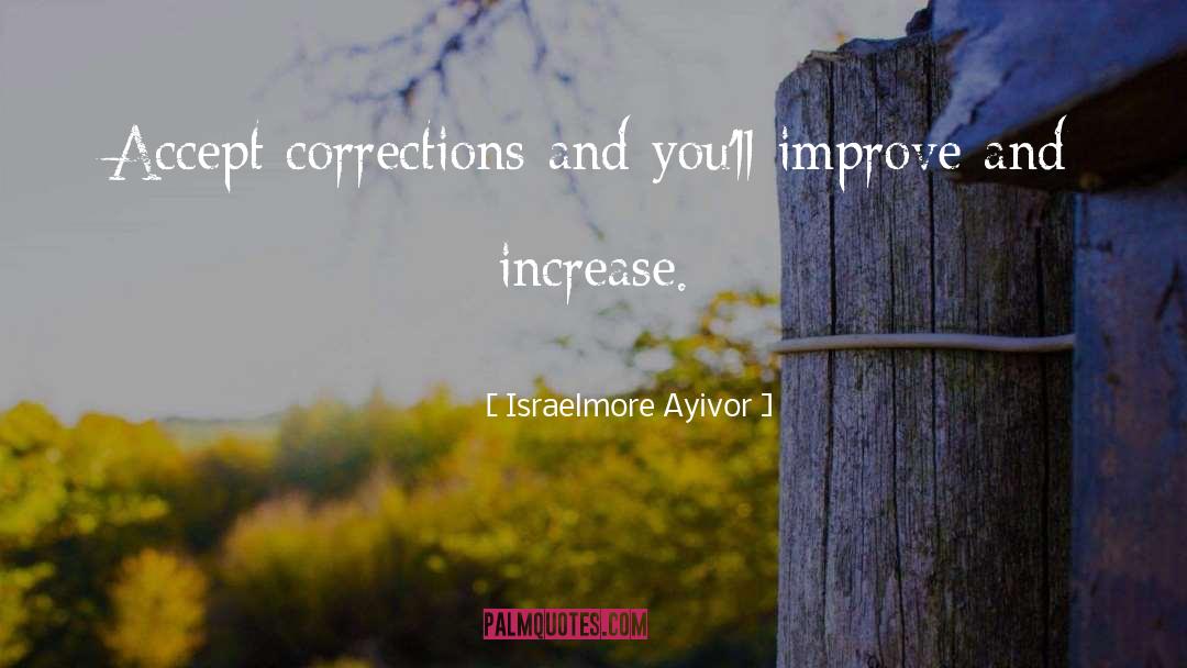 Correct quotes by Israelmore Ayivor