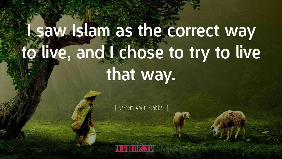 Correct Way quotes by Kareem Abdul-Jabbar