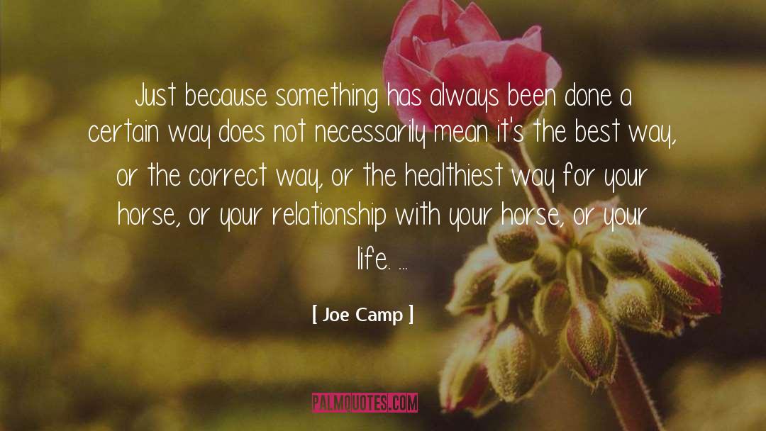Correct Way quotes by Joe Camp