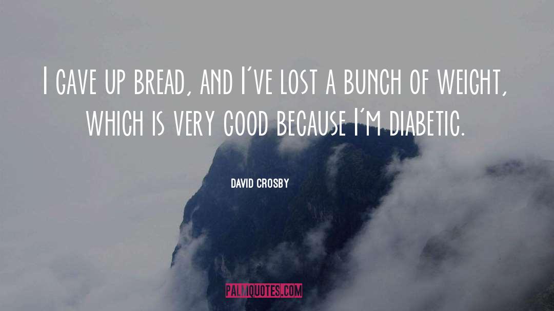 Correct Weight quotes by David Crosby