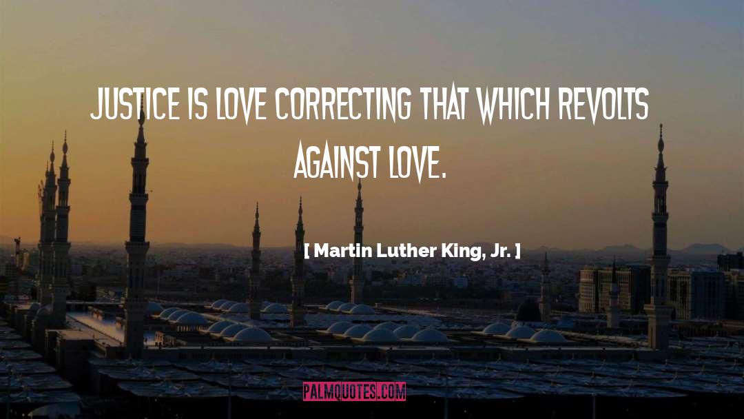 Correcting Behavior quotes by Martin Luther King, Jr.