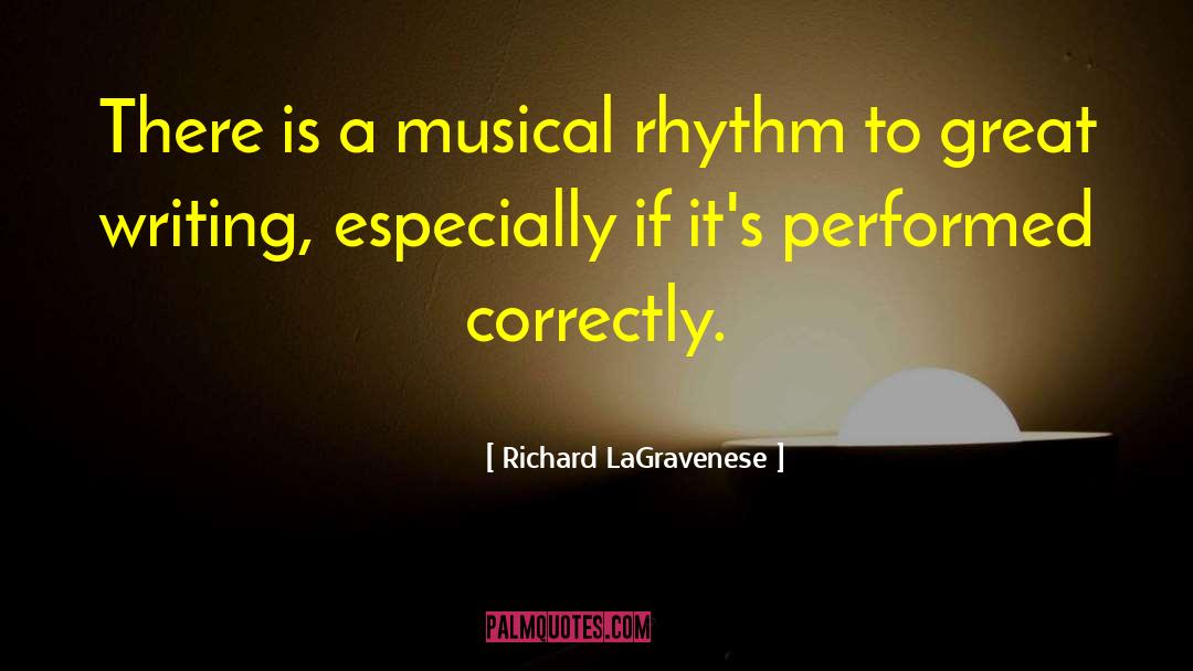 Correctly quotes by Richard LaGravenese