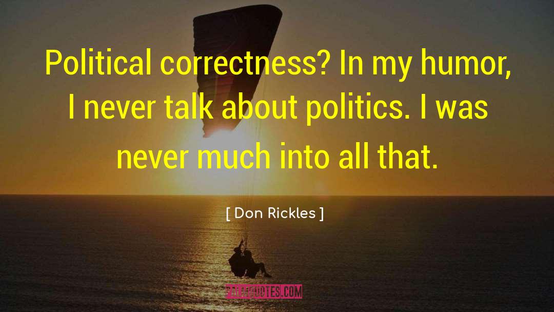 Correctness quotes by Don Rickles