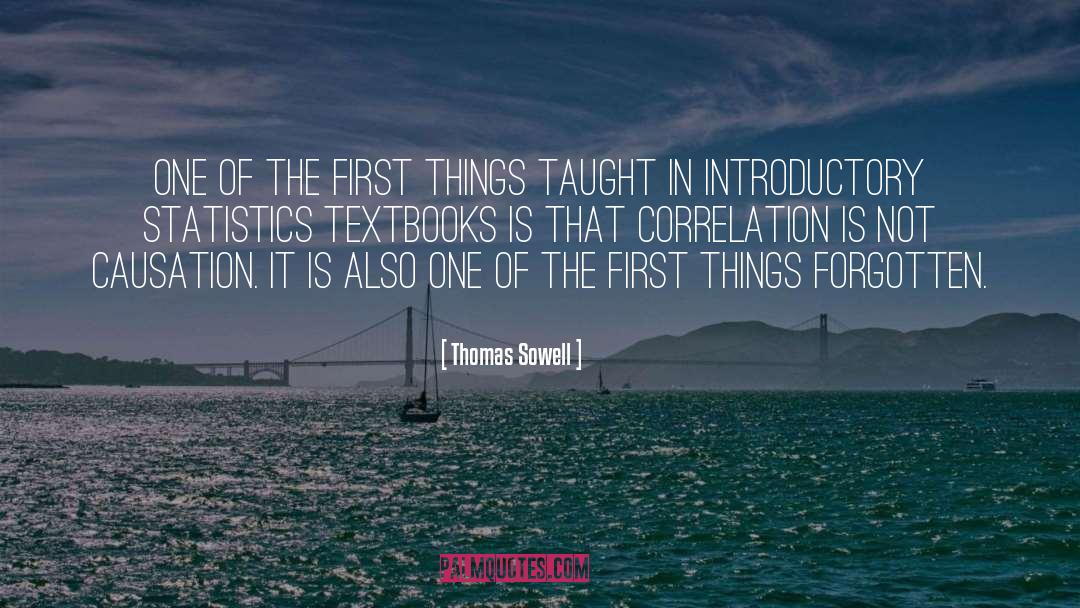 Correlation quotes by Thomas Sowell