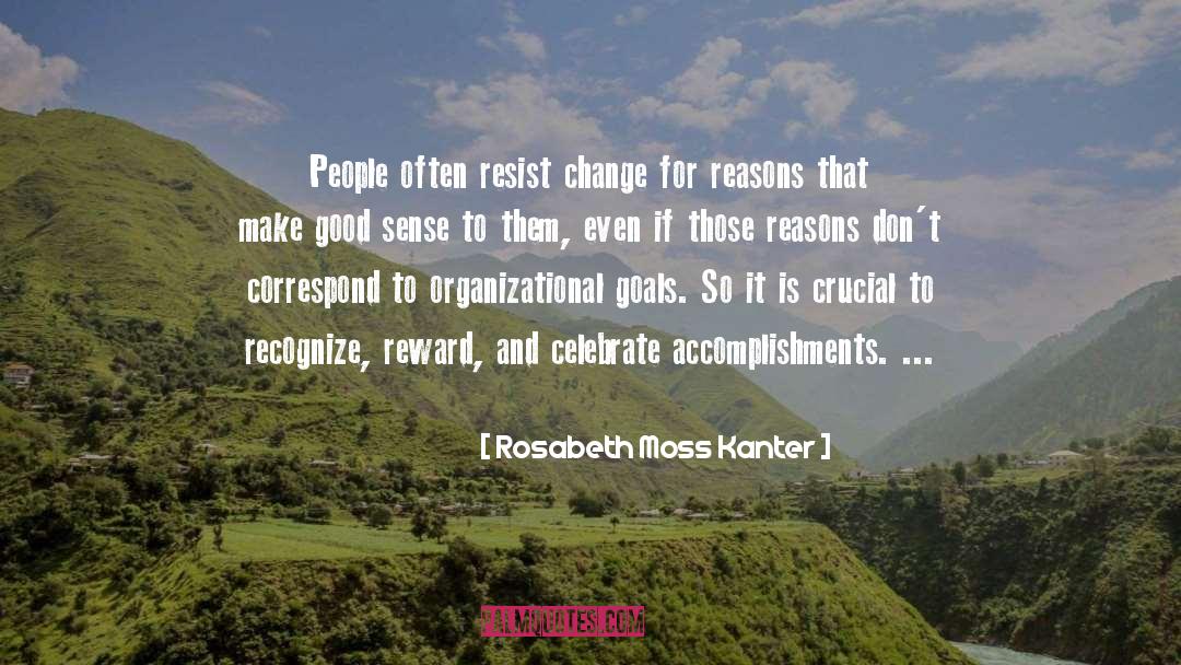 Correspond quotes by Rosabeth Moss Kanter