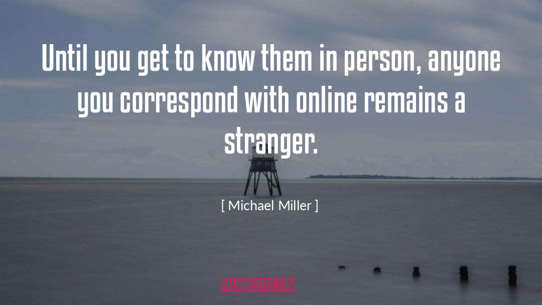 Correspond quotes by Michael Miller