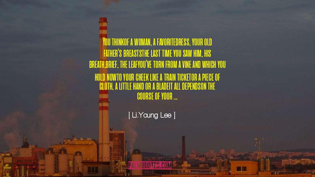 Correspond quotes by Li-Young Lee