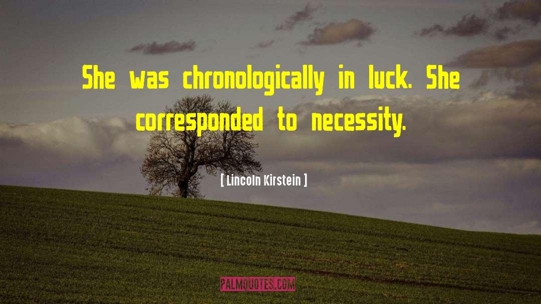 Corresponded quotes by Lincoln Kirstein