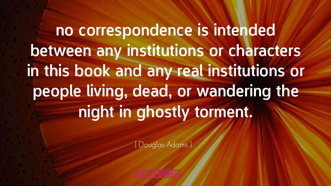 Correspondence quotes by Douglas Adams