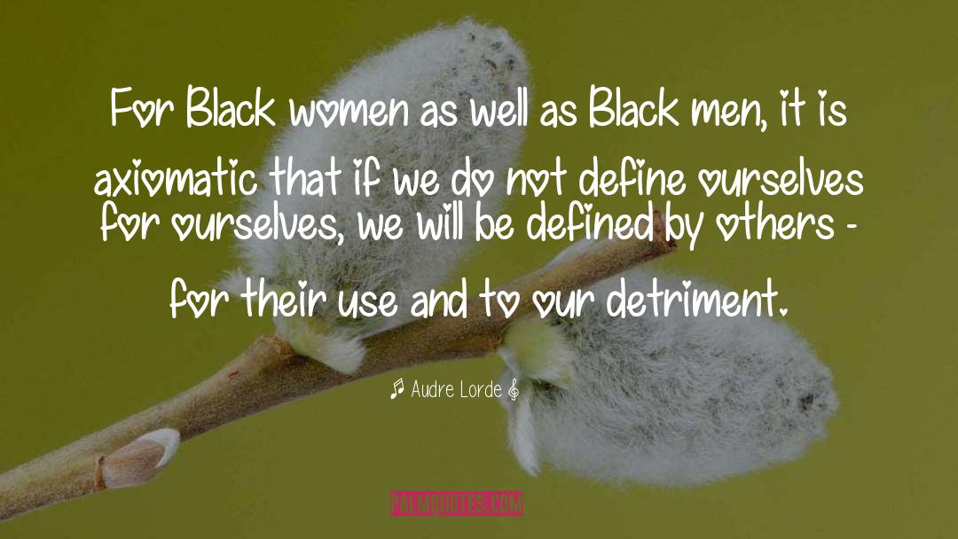 Correspondingly Define quotes by Audre Lorde