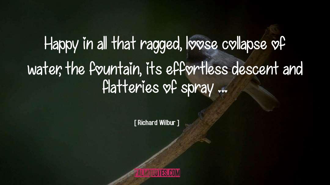 Corriher Water quotes by Richard Wilbur