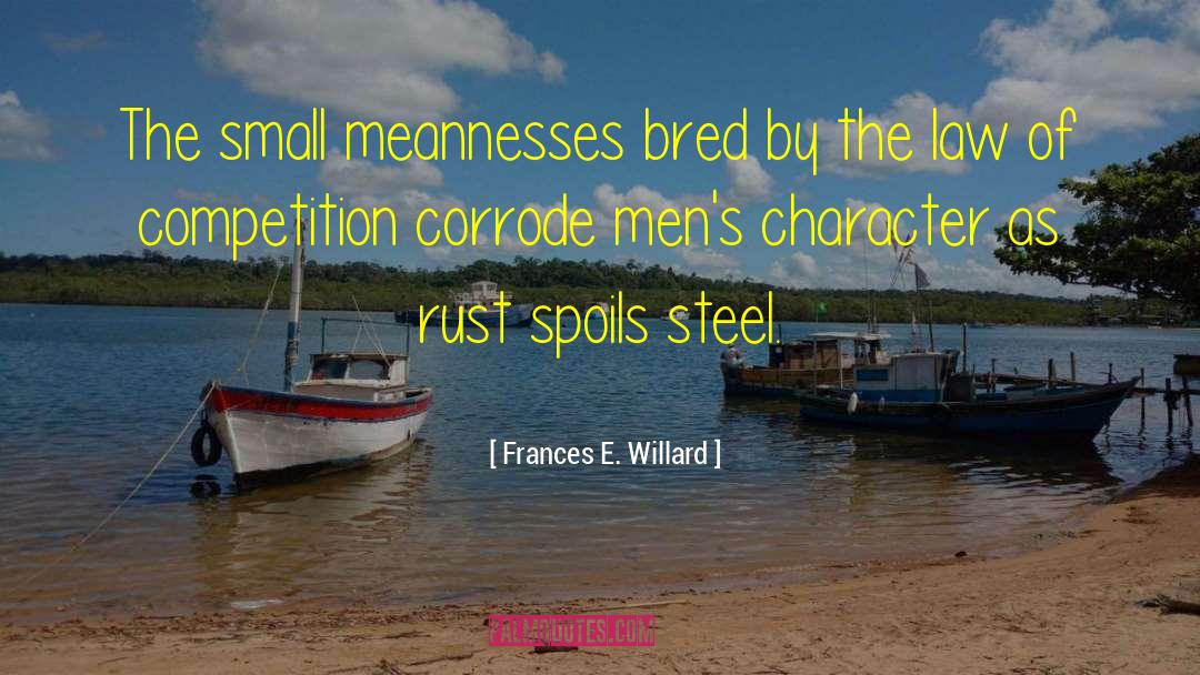 Corrode quotes by Frances E. Willard