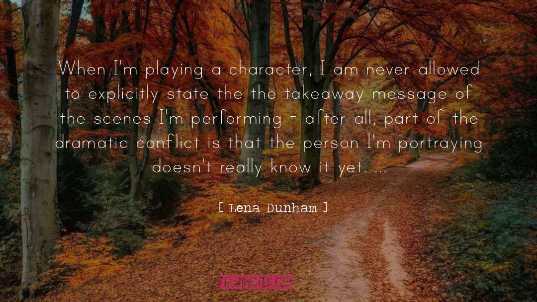 Corrosion Of Character quotes by Lena Dunham