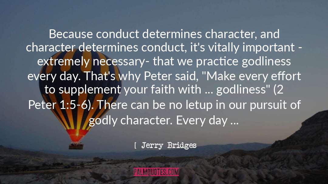 Corrosion Of Character quotes by Jerry Bridges