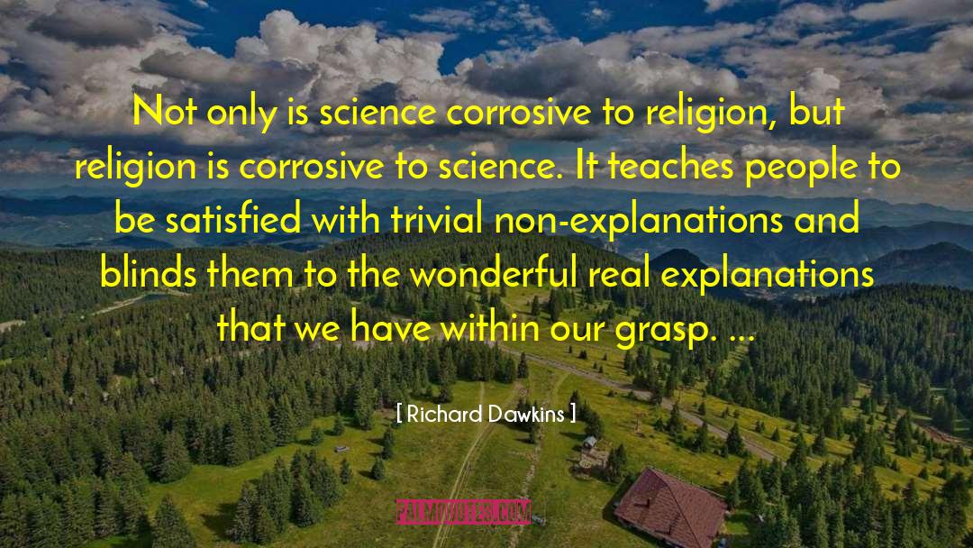 Corrosive quotes by Richard Dawkins