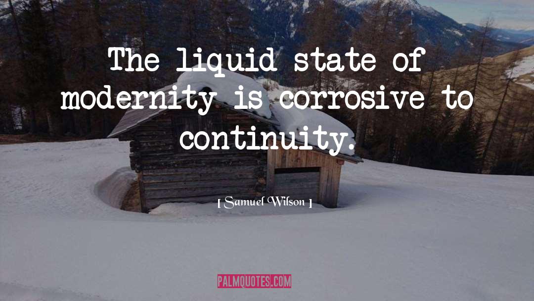 Corrosive quotes by Samuel Wilson