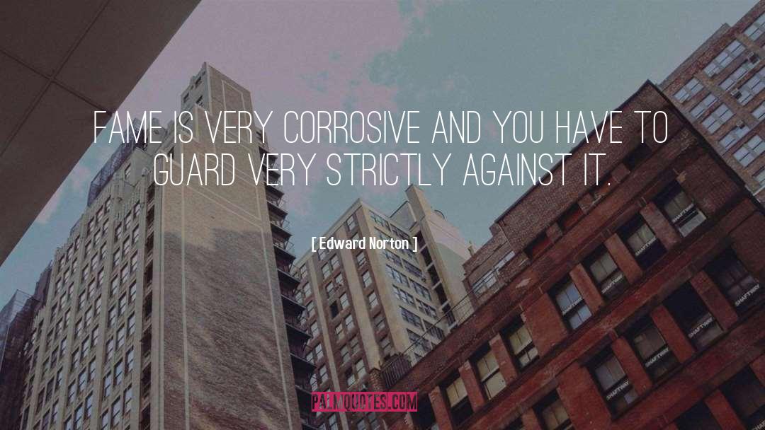 Corrosive quotes by Edward Norton