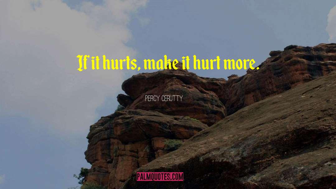 Corrs Everybody Hurts quotes by Percy Cerutty