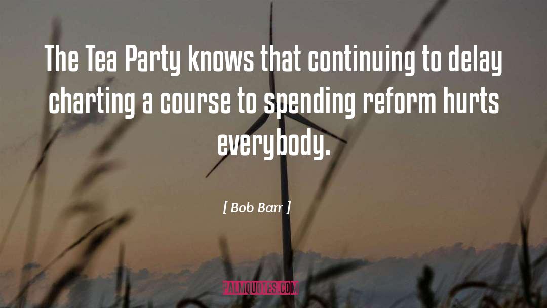 Corrs Everybody Hurts quotes by Bob Barr