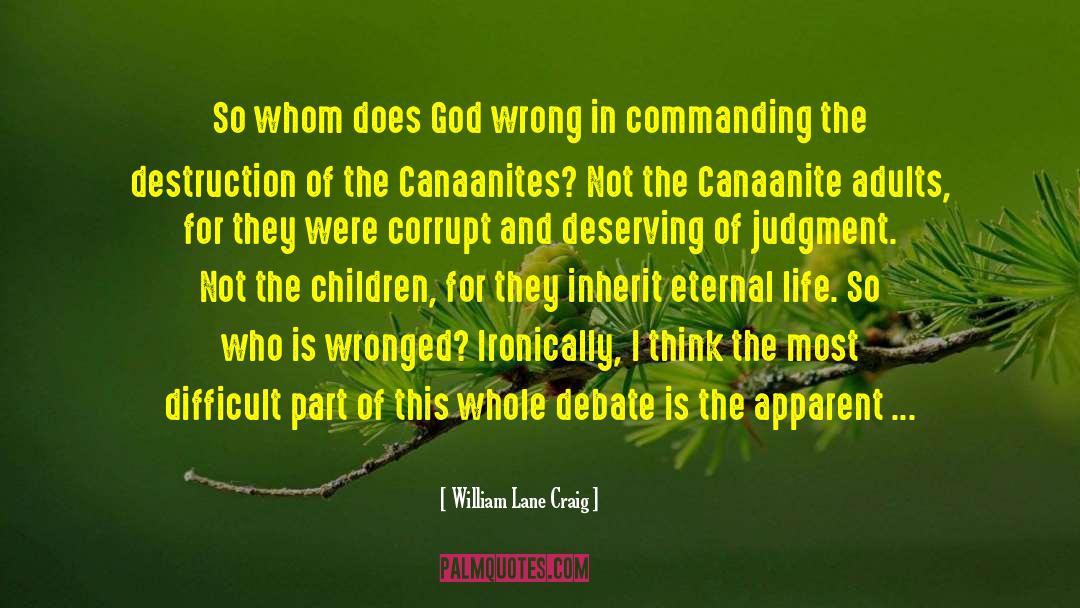 Corrupt Christians quotes by William Lane Craig