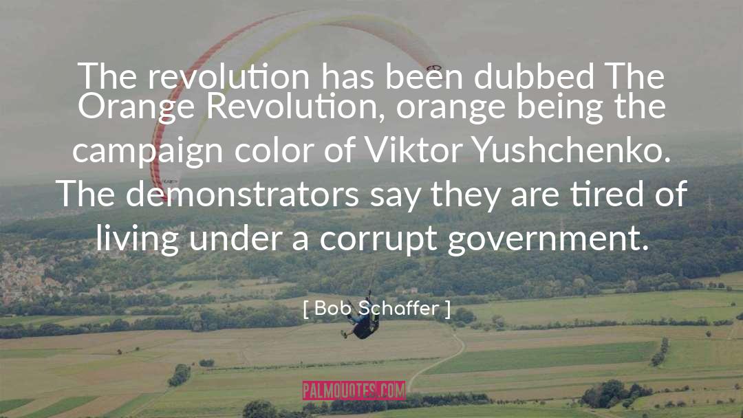 Corrupt Government quotes by Bob Schaffer