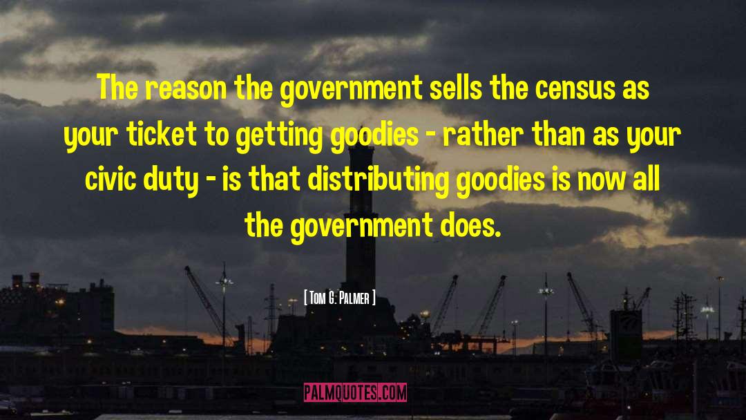 Corrupt Government quotes by Tom G. Palmer