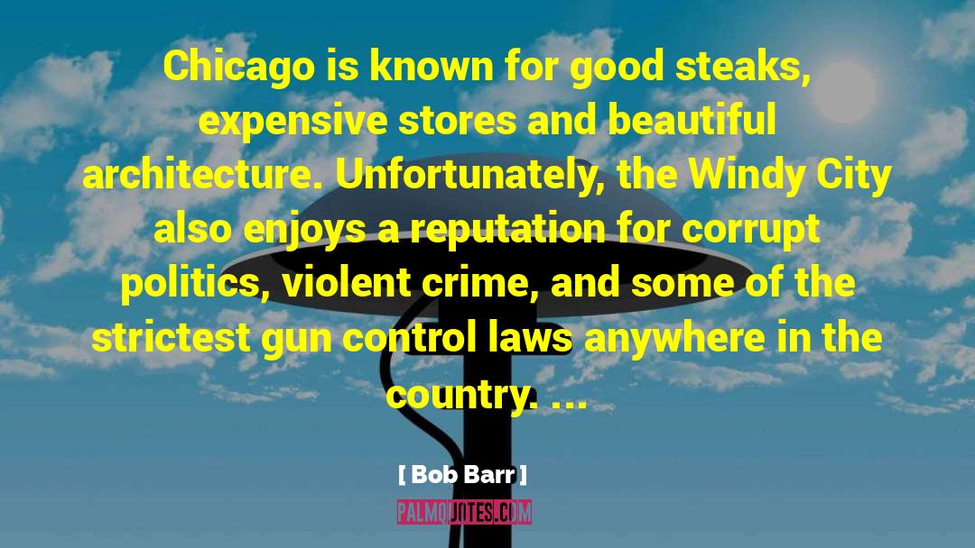 Corrupt Politics quotes by Bob Barr