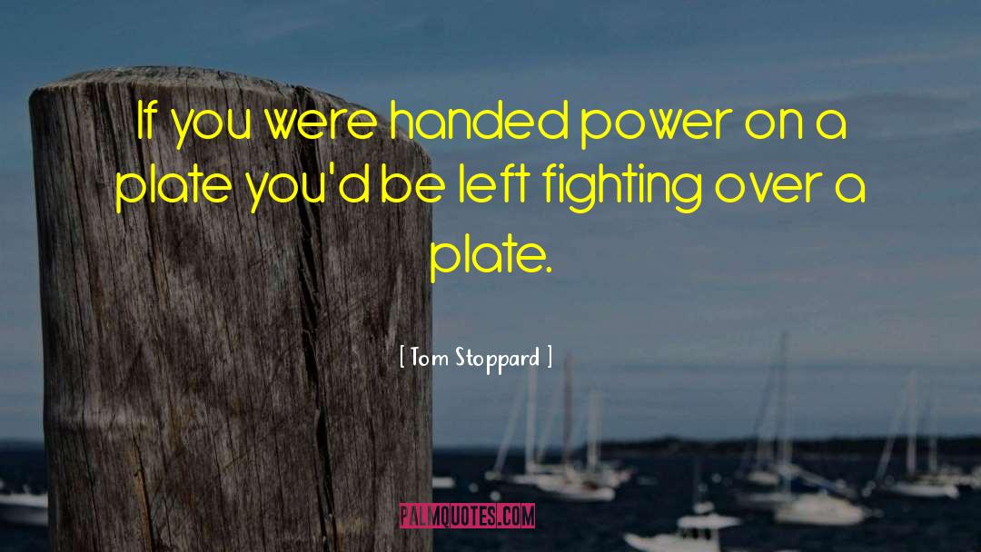 Corrupt Power quotes by Tom Stoppard