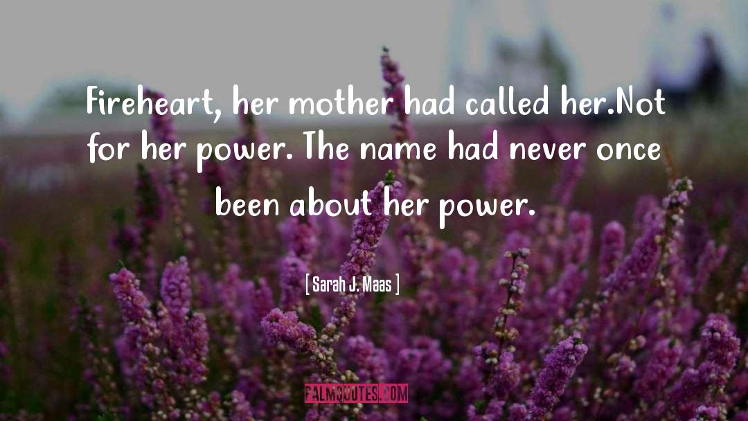 Corrupt Power quotes by Sarah J. Maas
