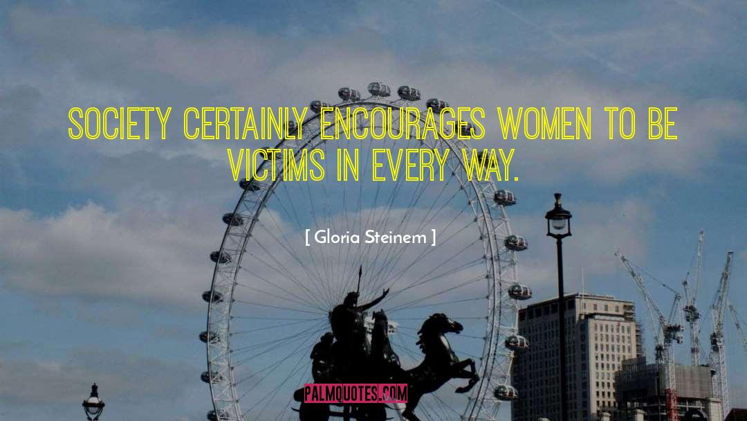 Corrupt Society quotes by Gloria Steinem