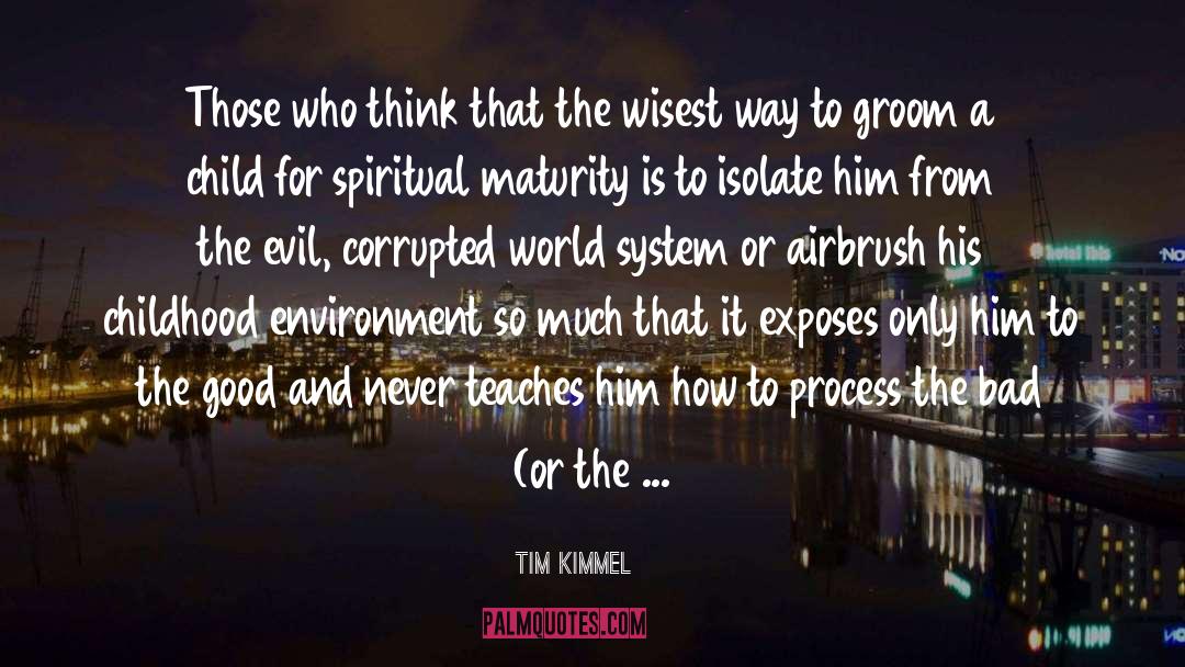 Corrupted World quotes by Tim Kimmel
