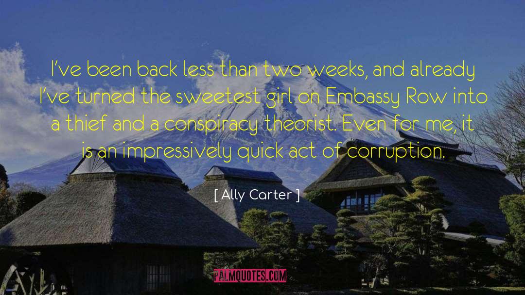 Corruption Danger quotes by Ally Carter
