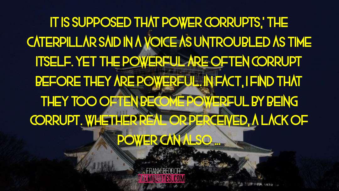 Corruption Of Power In Macbeth quotes by Frank Beddor