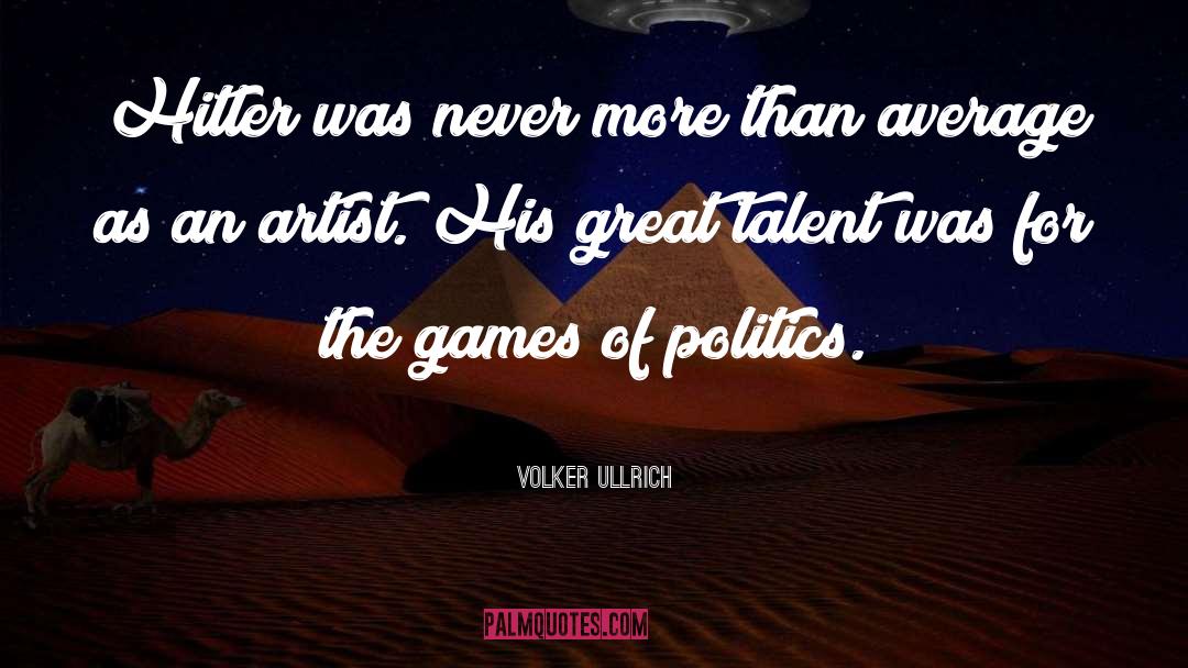 Corruption Politics quotes by Volker Ullrich