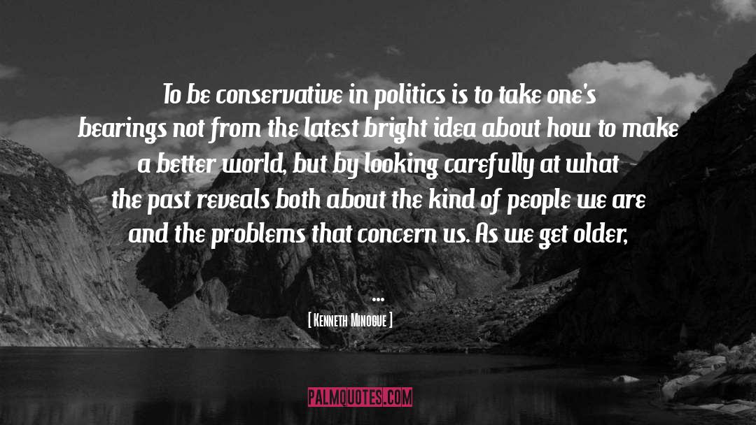 Corruption Politics quotes by Kenneth Minogue