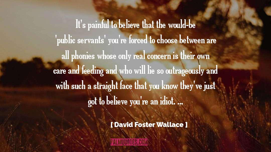 Corruption Politics quotes by David Foster Wallace