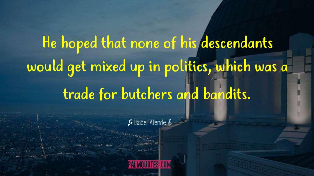 Corruption Politics quotes by Isabel Allende