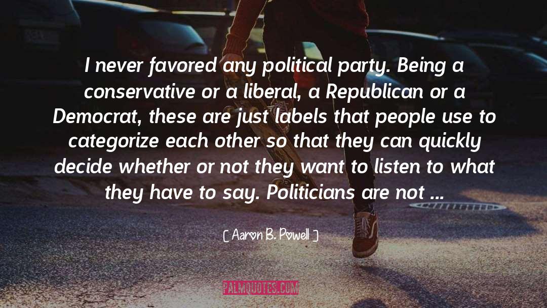 Corruption Politics quotes by Aaron B. Powell