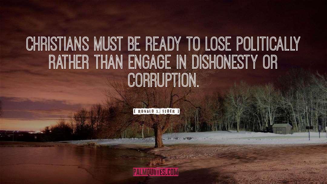 Corruption quotes by Ronald J. Sider