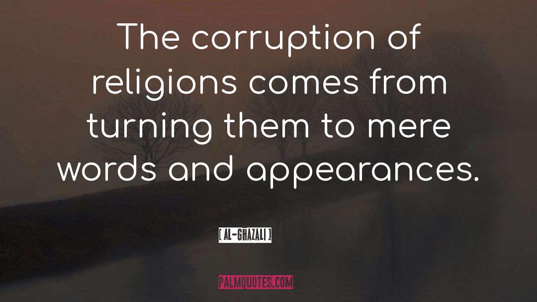 Corruption quotes by Al-Ghazali