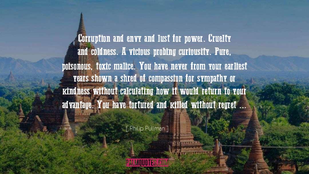 Corruption quotes by Philip Pullman